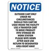 Signmission OSHA Notice Sign, 24" Height, Rigid Plastic, Outdoor Cart Only Under No Circumstances Sign, Portrait OS-NS-P-1824-V-17072